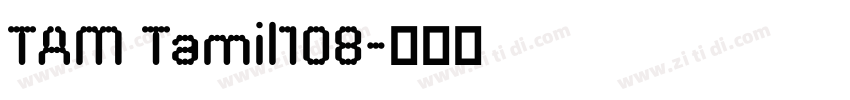 TAM Tamil108字体转换